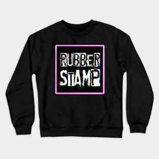 RubberStamp Crewneck Sweatshirt